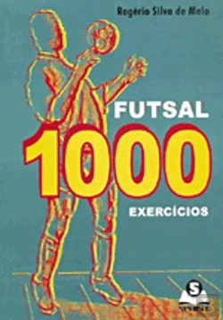 Bertrand.pt - Futsal 1000 Exercícios