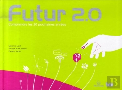 Bertrand.pt - Futur 2.0 : Comprendre Les 20 Prochaines Années