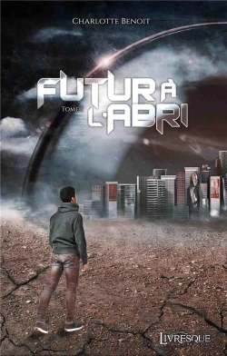 Bertrand.pt - Futur À L'Abri T.1