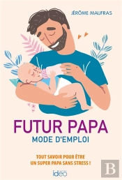 Futur Papa, Mode D'Emploi