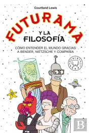 Futurama Y La Filosofia