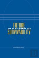 Future Air Force Needs For Survivability