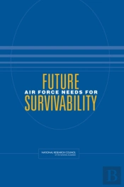 Future Air Force Needs For Survivability