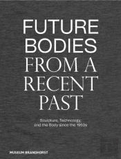 Future Bodies From A Recent Past