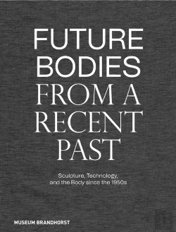 Bertrand.pt - Future Bodies From A Recent Past