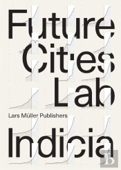 Future Cities Lab Indicia 01