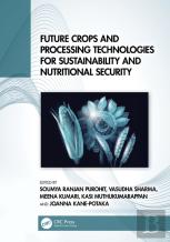 Future Crops And Processing Technologies For Sustainability And Nutritional Security