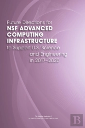 Future Directions For Nsf Advanced Computing Infrastructure To Support U.S. Science And Engineering In 2017-2020