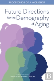 Future Directions For The Demography Of Aging