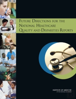 Bertrand.pt - Future Directions For The National Healthcare Quality And Disparities Reports