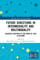 Future Directions In Intermediality And Multimodality