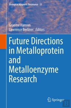 Bertrand.pt - Future Directions In Metalloprotein And Metalloenzyme Research