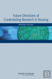 Future Directions Of Credentialing Research In Nursing