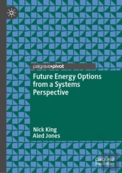 Future Energy Options From A Systems Perspective
