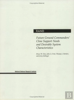 Bertrand.pt - Future Ground Commanders' Close Support Needs And Desirable System Characteristics