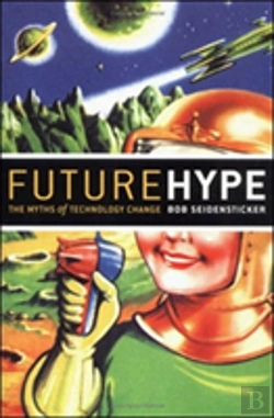 Bertrand.pt - Future Hype: The Myths Of Technology Change