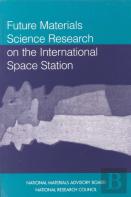 Future Materials Science Research On The International Space Station