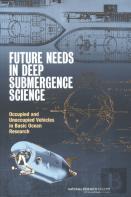 Future Needs In Deep Submergence Science