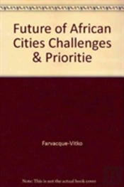 Future Of African Cities Challenges & Prioritie
