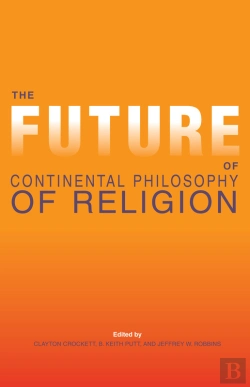Bertrand.pt - Future Of Continental Philosophy Of Religion