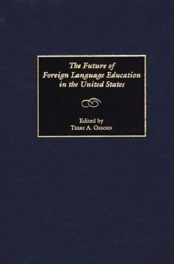 Bertrand.pt - Future Of Foreign Language Education In The United States