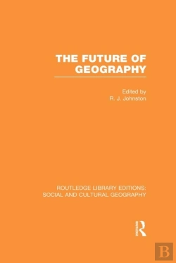 Bertrand.pt - Future Of Geography (Rle Social & Cultural Geography)