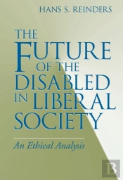 Future Of The Disabled In Liberal Society