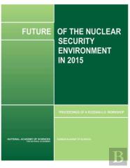 Future Of The Nuclear Security Environment In 2015