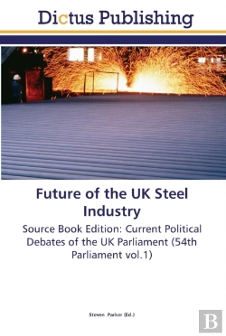 Bertrand.pt - Future Of  The Uk Steel Industry