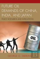 Future Oil Demands Of China, India, And Japan