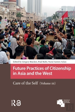Bertrand.pt - Future Practices Of Citizenship In Asia And The West