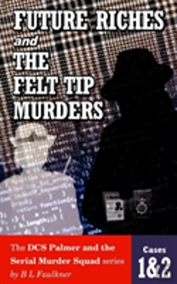 Bertrand.pt - Future Riches And The Felt Tip Murders