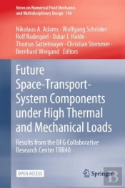 Future Space-Transport-System Components Under High Thermal And Mechanical Loads