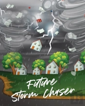 Future Storm Chaser
