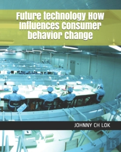 Bertrand.pt - Future Technology How Influences Consumer Behavior Change