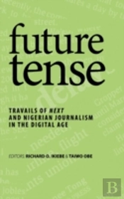 Future Tense: Travails Of Next And Niger