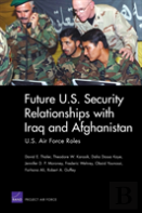 Future U.S. Security Relationship With Iraq And Afghanistan