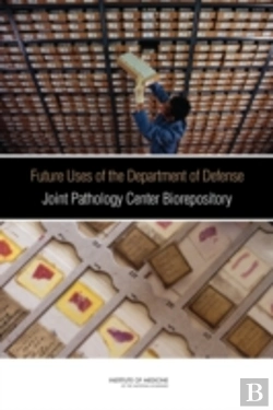 Bertrand.pt - Future Uses Of The Department Of Defense Joint Pathology Center Biorepository