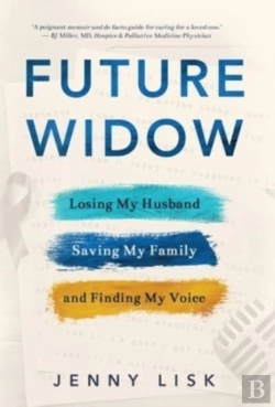 Bertrand.pt - Future Widow: Losing My Husband, Saving
