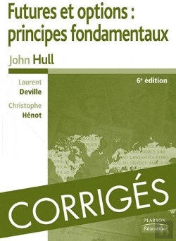 Bertrand.pt - Futures Et Options : Principes Fondamentaux ; Corrigés
