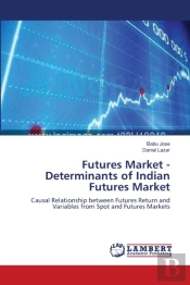 Futures Market - Determinants Of Indian Futures Market