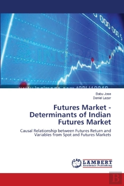 Bertrand.pt - Futures Market - Determinants Of Indian Futures Market