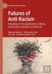 Futures Of Anti-Racism