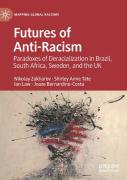 Futures Of Anti-Racism