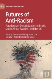Futures Of Anti-Racism