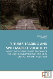 Futures Trading And Spot Market Volatili