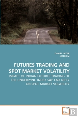 Bertrand.pt - Futures Trading And Spot Market Volatili