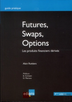 Bertrand.pt - Futures,Swaps,Options.Les Produits Financiers Derives,4eme Edition