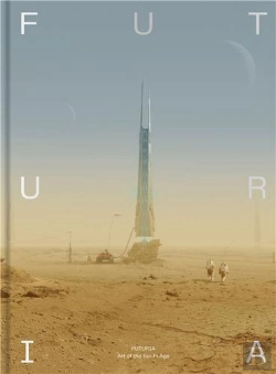 Bertrand.pt - Futuria: Art Of The Sci-Fi Age