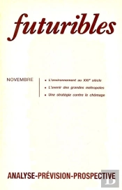 Futuribles 115, Novembre 1987. L'Environnement Au Xxie Siècle : L'Avenir Des Grandes Métropoles